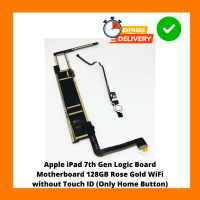 Apple iPad A2197 7th Gen Logic Board Motherboard 128GB Rose Gold WiFi without Touch ID (Only Home Button)