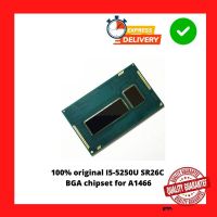 100% original I5-5250U SR26C BGA chipset for A1466